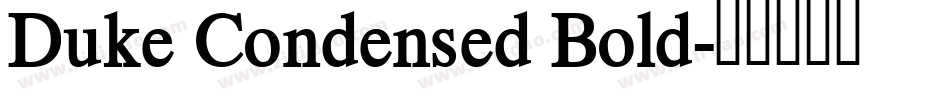 Duke Condensed Bold字体转换
